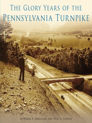 cover image of The Glory Years of the Pennsylvania Turnpike